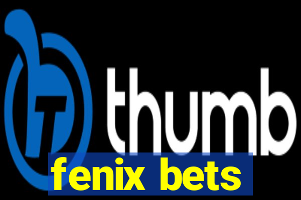 fenix bets